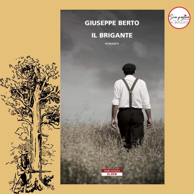 Sine Pagina - Giuseppe Berto Il Brigante