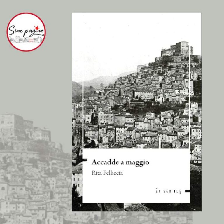 Sine Pagina - Accadde a Maggio di Rita Pelliccia
